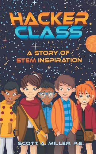 Cover image for Hacker Class: A Story of STEM Inspiration