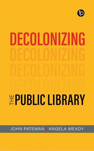 Cover image for Decolonizing the Public Library