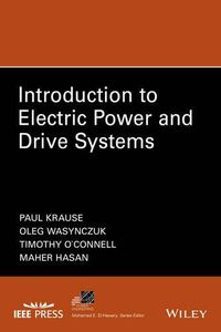 Cover image for Introduction to Electric Power and Drive Systems