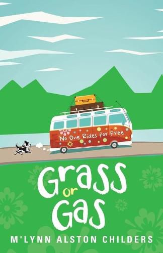 Cover image for Grass or Gas: No One Rides for Free