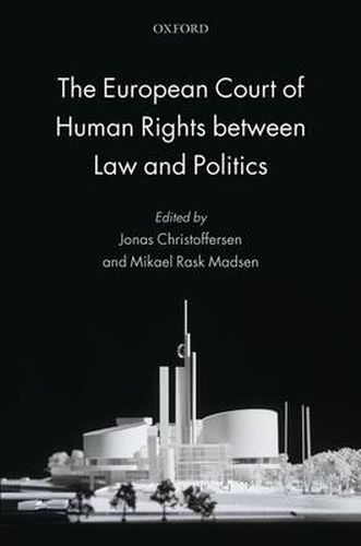 Cover image for The European Court of Human Rights between Law and Politics