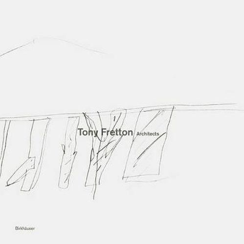 Cover image for Tony Fretton Architects: Buildings and their Territories