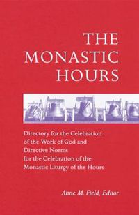 Cover image for The Monastic Hours