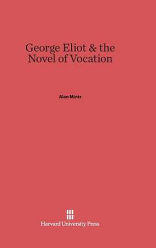 George Eliot & the Novel of Vocation