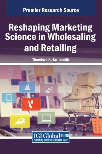 Cover image for Reshaping Marketing Science in Wholesaling and Retailing