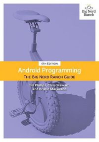 Cover image for Android Programming: The Big Nerd Ranch Guide