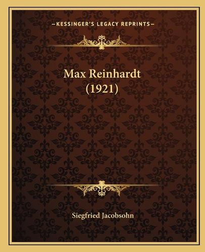 Cover image for Max Reinhardt (1921)