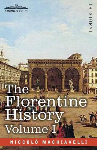 Cover image for The Florentine History Vol. I