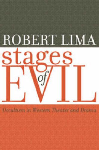 Cover image for Stages of Evil: Occultism in Western Theater and Drama