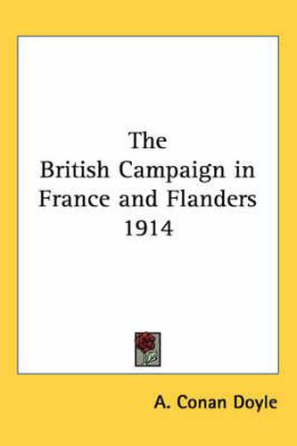 Cover image for The British Campaign in France and Flanders 1914