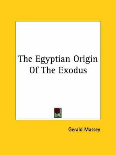 The Egyptian Origin of the Exodus