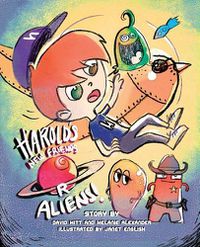 Cover image for Harold's New Friends R Aliens!: The Bullies & the Billy-Cart