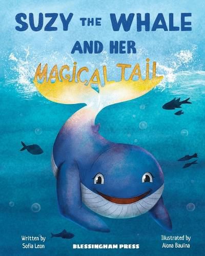 Cover image for SUZY THE WHALE AND HER MAGICAL TAIL 2023