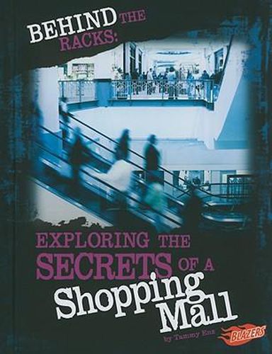 Cover image for Behind the Racks: Exploring the Secrets of a Shopping Mall