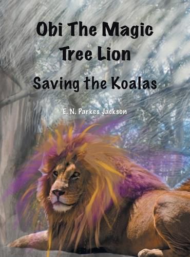 Cover image for Obi The Magic Tree Lion