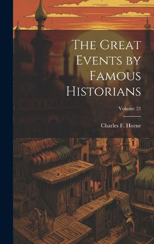 Cover image for The Great Events by Famous Historians; Volume 21