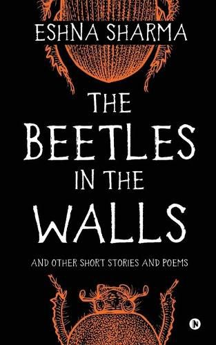 Cover image for The Beetles in The Walls: and other short stories and poems