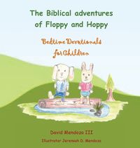 Cover image for The Biblical adventures of Floppy and Hoppy