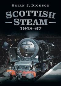 Cover image for Scottish Steam 1948-67