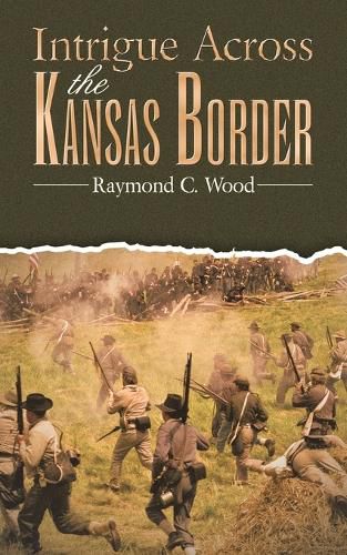 Cover image for Intrigue Across the Kansas Border