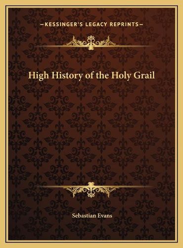 Cover image for High History of the Holy Grail