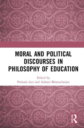 Cover image for Moral and Political Discourses in Philosophy of Education