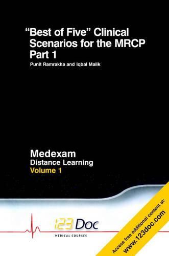 Cover image for Best of Five Clinical Scenarios for the MRCP: Volume 1, Part 1