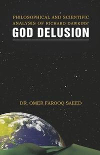Cover image for Philosophical and Scientific Analysis of Richard Dawkins' God Delusion