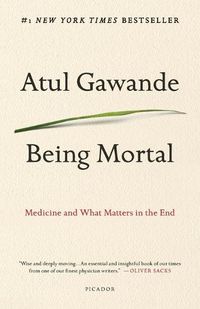 Cover image for Being Mortal: Medicine and What Matters in the End