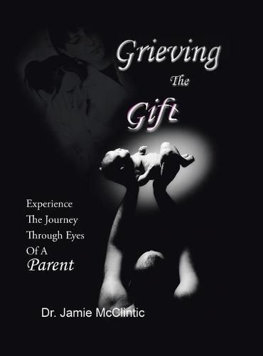 Cover image for Grieving the Gift