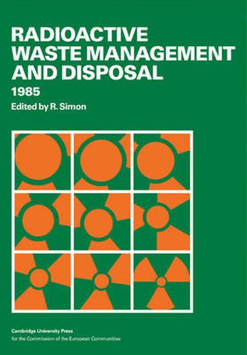 Cover image for Radioactive Waste Management and Disposal 1985