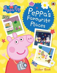 Cover image for Peppa Pig: Peppa's Favourite Places: Sticker Scenes Book
