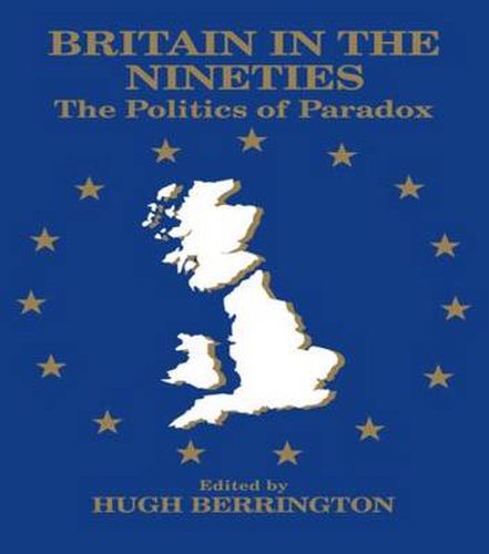 Cover image for Britain in the Nineties: The Politics of Paradox