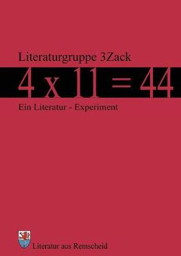Cover image for 4 x 11 = 44: Ein Literatur - Experiment