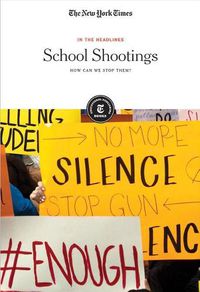 Cover image for School Shootings: How Can We Stop Them?