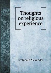 Cover image for Thoughts on religious experience