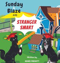 Cover image for Sunday And Blaze Are Stranger Smart