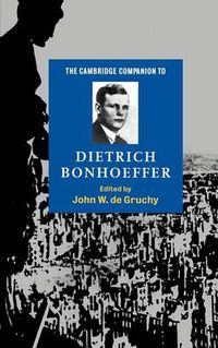 Cover image for The Cambridge Companion to Dietrich Bonhoeffer