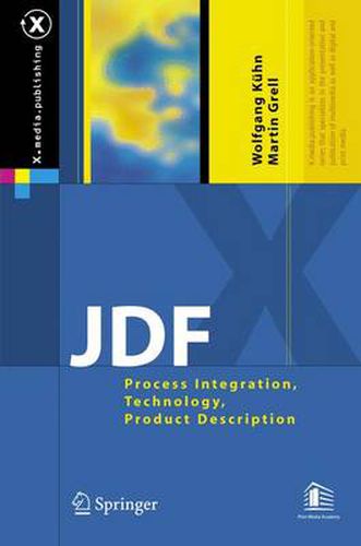 Cover image for JDF: Process Integration, Technology, Product Description