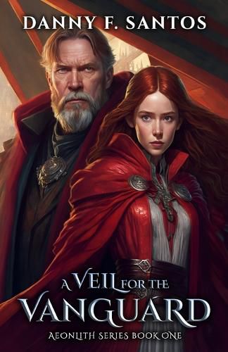 Cover image for A Veil for the Vanguard: An Epic Fantasy Novel