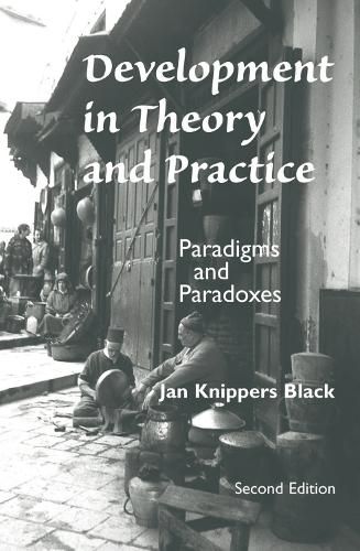 Cover image for Development In Theory And Practice: Paradigms And Paradoxes, Second Edition