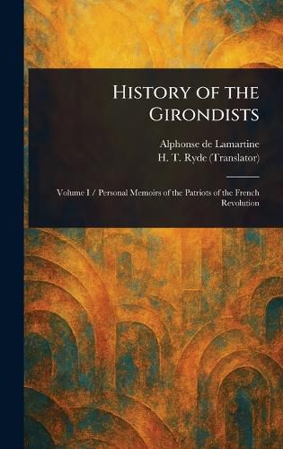 Cover image for History of the Girondists
