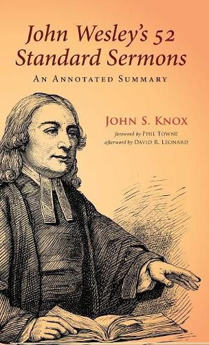 John Wesley's 52 Standard Sermons: An Annotated Summary