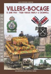 Cover image for Villers-Bocage: June 13, 1944 - Tiger versus Firefly & Cromwell