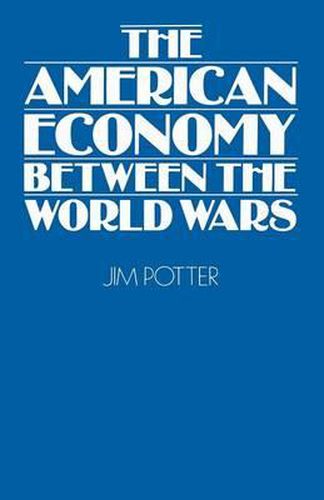 Cover image for The American Economy Between the World Wars