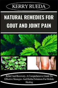 Cover image for Natural Remedies for Gout and Joint Pain