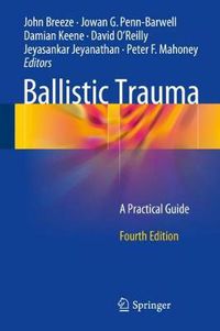 Cover image for Ballistic Trauma: A Practical Guide