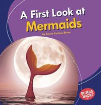 Cover image for A First Look at Mermaids