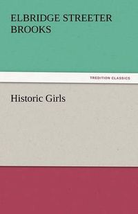 Cover image for Historic Girls