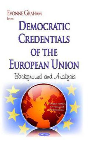 Cover image for Democratic Credentials of the European Union: Background & Analysis